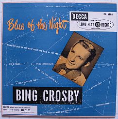 Blue of the Night - Bing Crosby